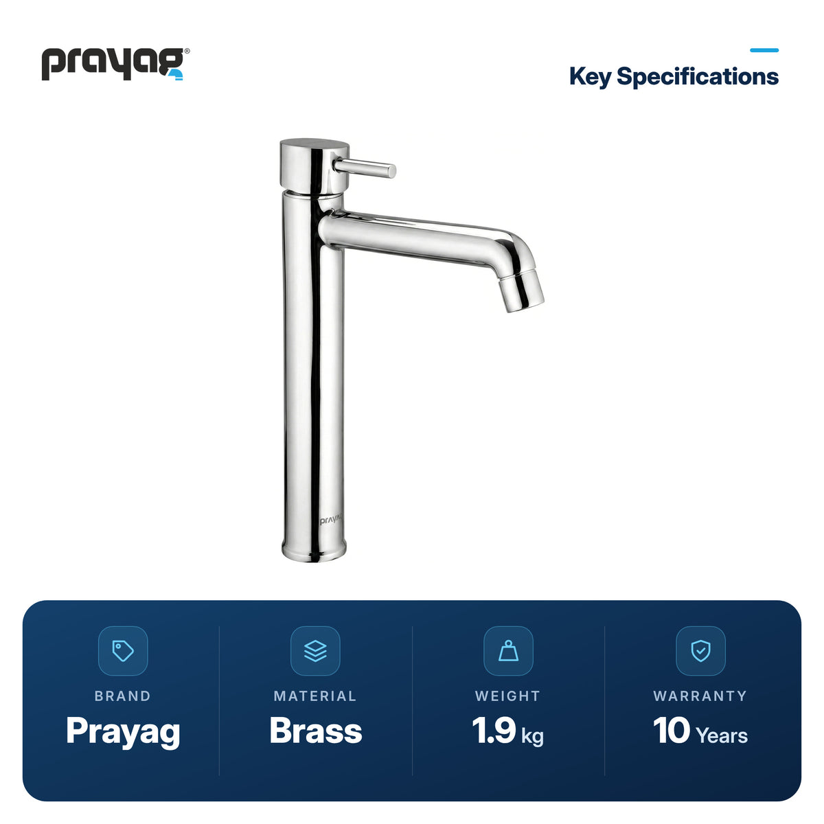 Single Lever Basin Mixer Table Mount (Tall Body) Brass - Prayag key specifications: Brass, 1.9 kg, 10-year warranty