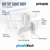 Bib Tap (Short Body) - By Prayag