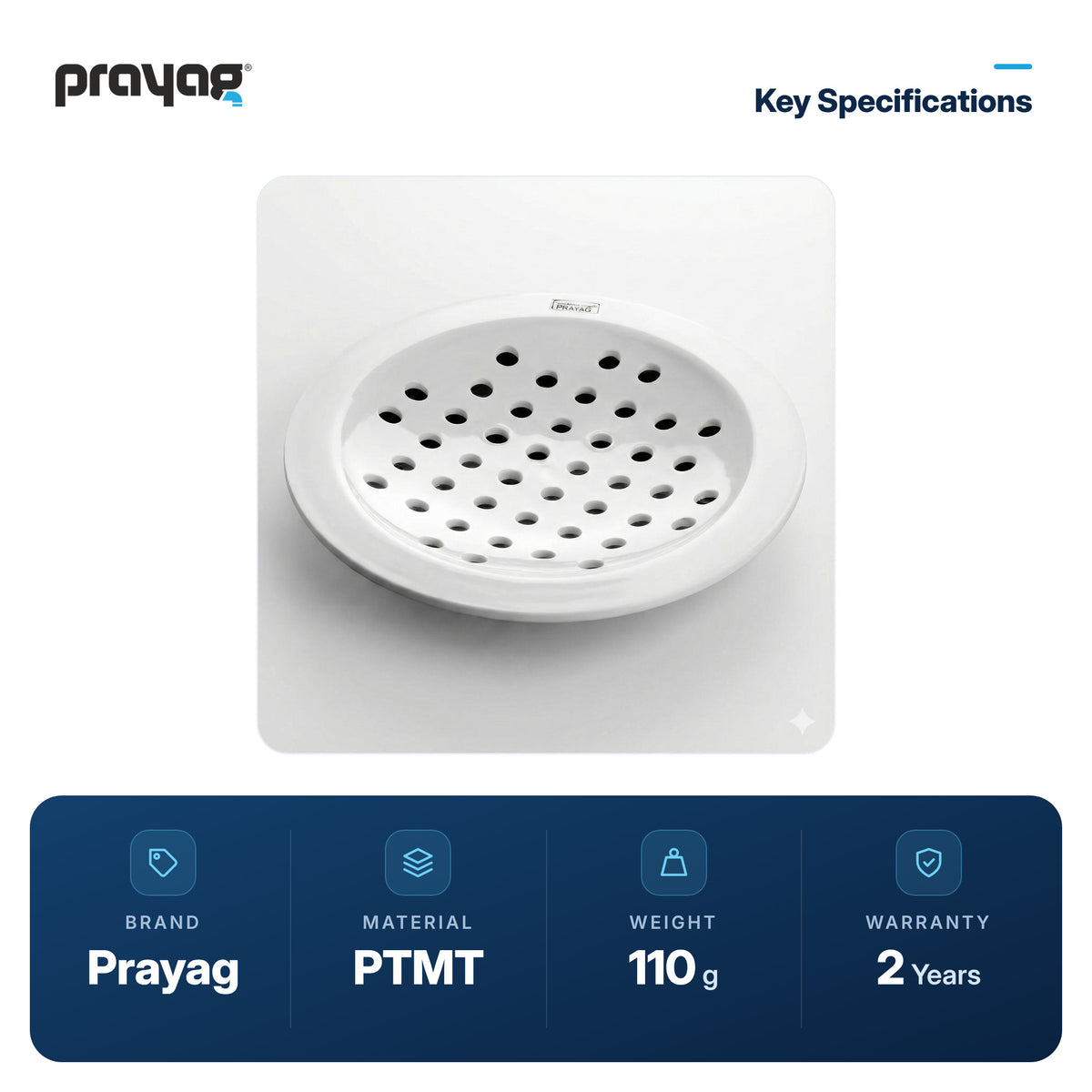 Round Floor Trap Jali Drain 110mm - Prayag key specifications: PTMT, 110 g, 2-year warranty